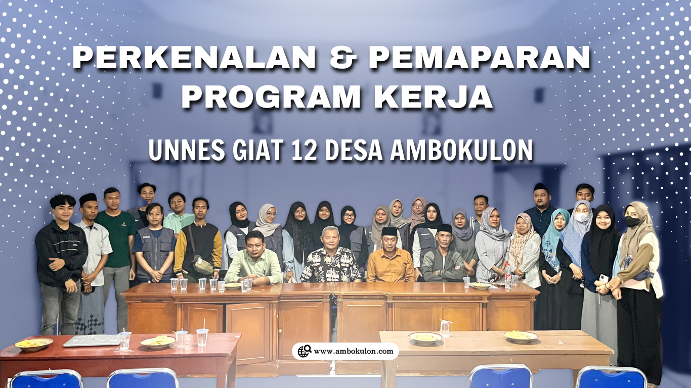 Pemaparan Program Kerja KKN UNNES DESA AMBOKULON 2025